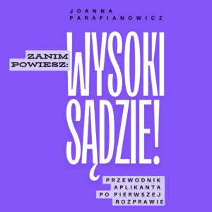Niebawem: "Zanim powiesz: Wysoki Sądzie"